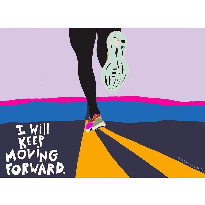 Running art print of a runner's legs on an open road, reading I will keep moving forward