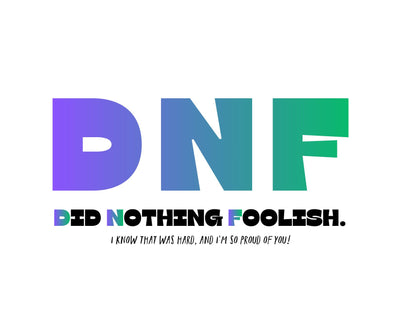 DNF - Did Nothing Foolish! Card